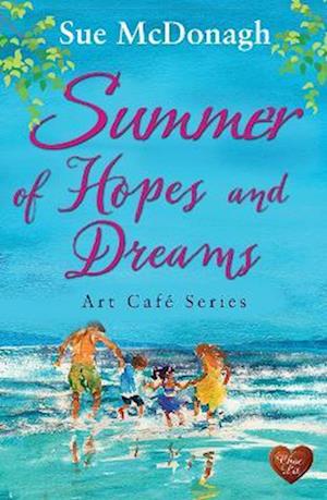 Summer of Hopes and Dreams