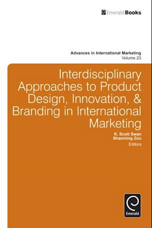 Interdisciplinary Approaches to Product Design, Innovation, & Branding in International Marketing