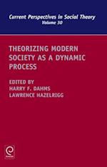 Theorizing Modern Society as a Dynamic Process