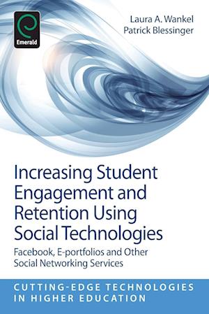 Increasing Student Engagement and Retention Using Social Technologies