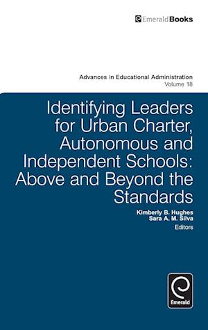 Identifying Leaders for Urban Charter, Autonomous and Independent Schools