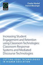 Increasing Student Engagement and Retention Using Classroom Technologies