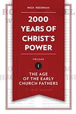 2,000 Years of Christ’s Power Vol. 1