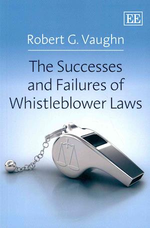 The Successes and Failures of Whistleblower Laws