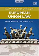 Edward and Lane on European Union Law