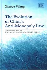 The Evolution of China’s Anti-Monopoly Law