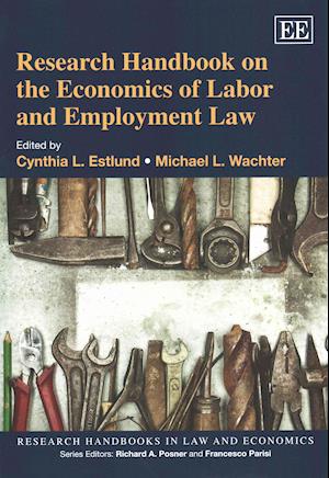 Research Handbook on the Economics of Labor and Employment Law