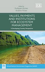 Values, Payments and Institutions for Ecosystem Management