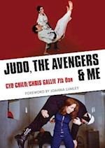 Judo, The Avengers & Me