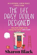 The Life Daisy Devlin Designed