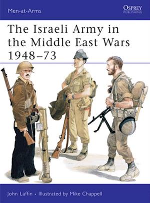 The Israeli Army in the Middle East Wars 1948–73