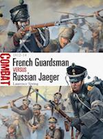 French Guardsman vs Russian Jaeger