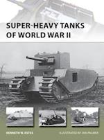 Super-heavy Tanks of World War II