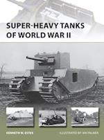 Super-heavy Tanks of World War II