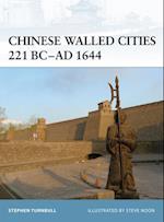 Chinese Walled Cities 221 BC– AD 1644