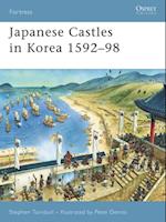 Japanese Castles in Korea 1592 98