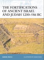 The Fortifications of Ancient Israel and Judah 1200–586 BC
