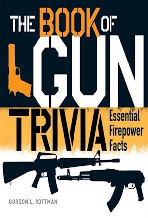 The Book of Gun Trivia
