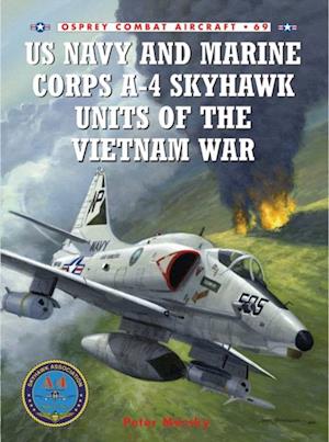 US Navy and Marine Corps A-4 Skyhawk Units of the Vietnam War 1963 1973