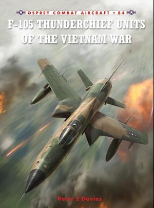 F-105 Thunderchief Units of the Vietnam War