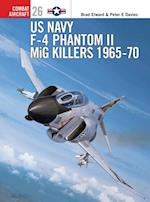 US Navy F-4 Phantom II MiG Killers 1965 70