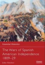 The Wars of Spanish American Independence 1809–29