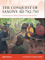 The Conquest of Saxony AD 782–785