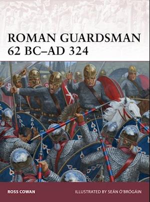 Roman Guardsman 62 BC–AD 324