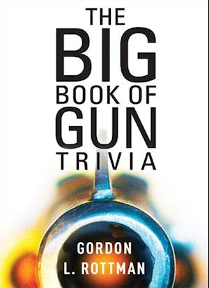 Big Book of Gun Trivia