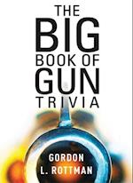 Big Book of Gun Trivia