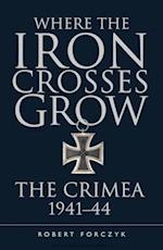 Where the Iron Crosses Grow
