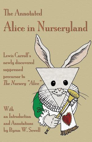 The Annotated Alice in Nurseryland