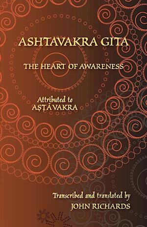 Ashtavakra Gita - The Heart of Awareness