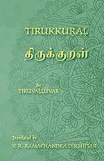 Tirukkural - &#2980;&#3007;&#2992;&#3009;&#2965;&#3021;&#2965;&#3009;&#2993;&#2995;&#3021; - A Bilingual edition in Tamil and English