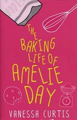 The Baking Life of Amelie Day