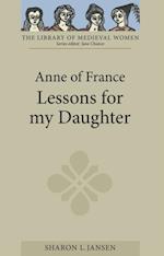 Anne of France: Lessons for my Daughter