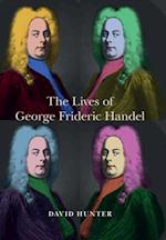 Lives of George Frideric Handel