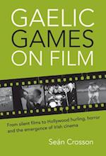 Gaelic Games on Film