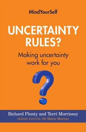 Uncertainty Rules?