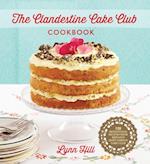 Clandestine Cake Club Cookbook