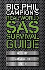 Big Phil Campion's Real World SAS Survival Guide
