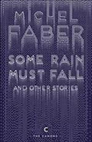Some Rain Must Fall And Other Stories
