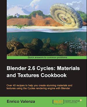 Blender 2.6 Cycles, Materials and Textures Cookbook