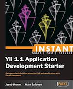 Instant Yii 1.1 Application Development Starter