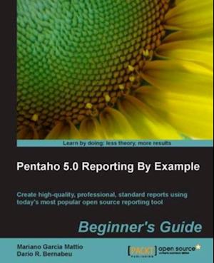 Pentaho 5.0 Reporting by Example: Beginner's Guide