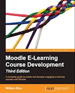 Moodle E-Learning Course Development - Third Edition