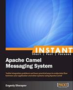 Instant Apache Camel Messaging System