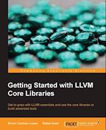 Getting Started with LLVM Core Libraries