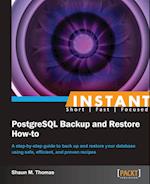 Instant PostgreSQL Backup and Restore How-to