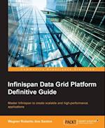 Infinispan Data Grid Platform Definitive Guide